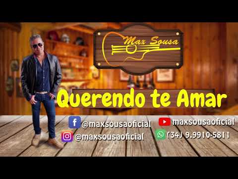 Querendo Te Amar Jorge & Mateus — Max Sousa