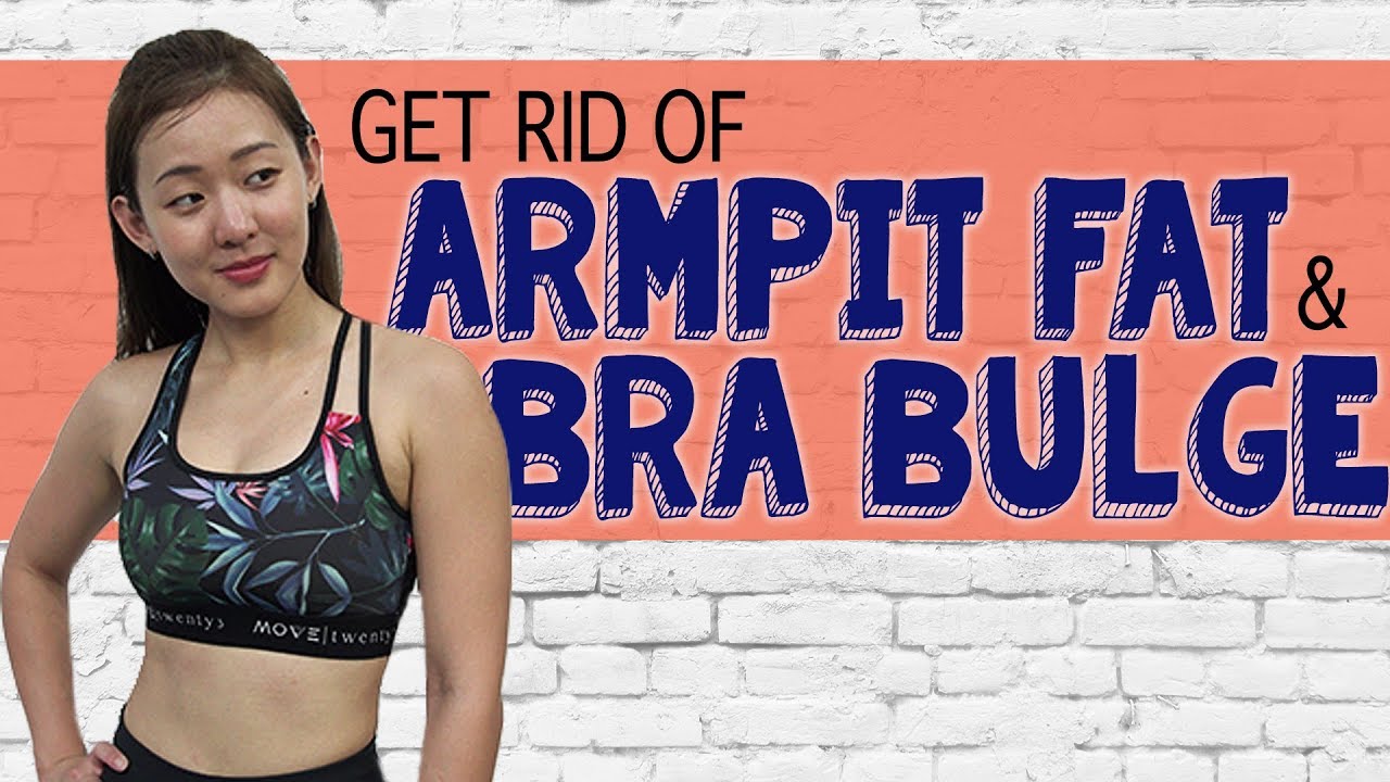 Get Rid of Armpit Fat & Bra Bulge (5 Exercises)