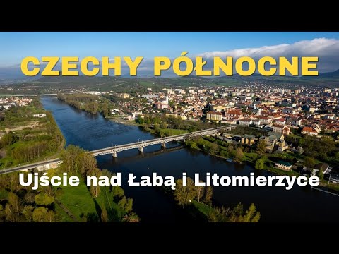 Litomierzyce czy Ujście nad Łabą? Co bardziej zaskakuje w Północnych Czechach?