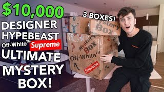 $10,000 DESIGNER HYPEBEAST MYSTERY BOX... **INSANE