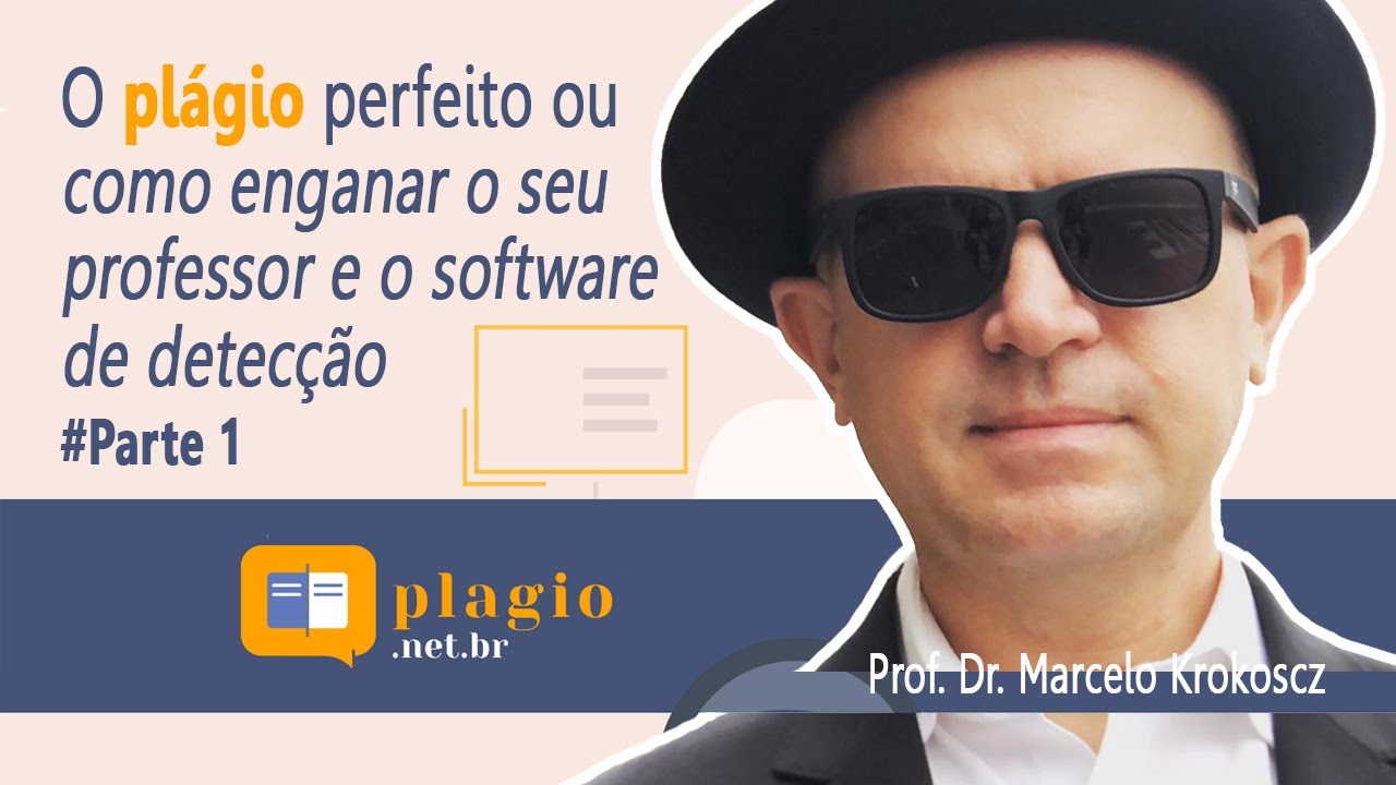 O PLÁGIO PERFEITO OU COMO ENGANAR O SEU PROFESSOR E O SOFTWARE DE DETECÇÃO - PARTE 1