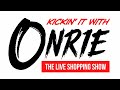 Kickin it with onrie 2024 the live shopping show