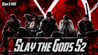 Donghua Slay the Gods S2 HD Lin Qiye full episode 5 sub indo‼️
