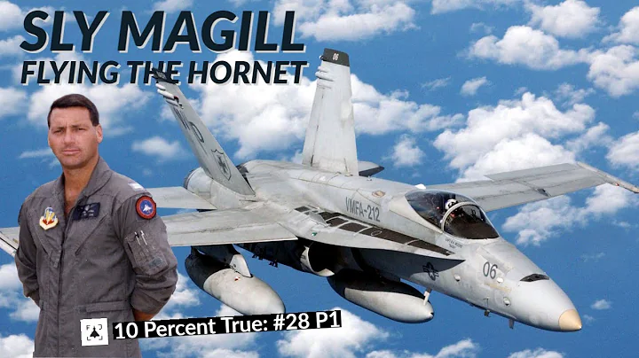 Flying the F/A-18 Hornet - Chuck Magill (Part 1)