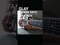 GLAY/SEVEN DAYS FANTASY