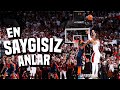 NBA'in "EN SAYGISIZ" ANLARINI İZLEDİM!