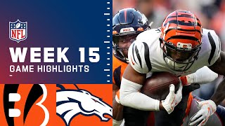 Bengals vs. Broncos Week 15 Highlights | NFL 2021