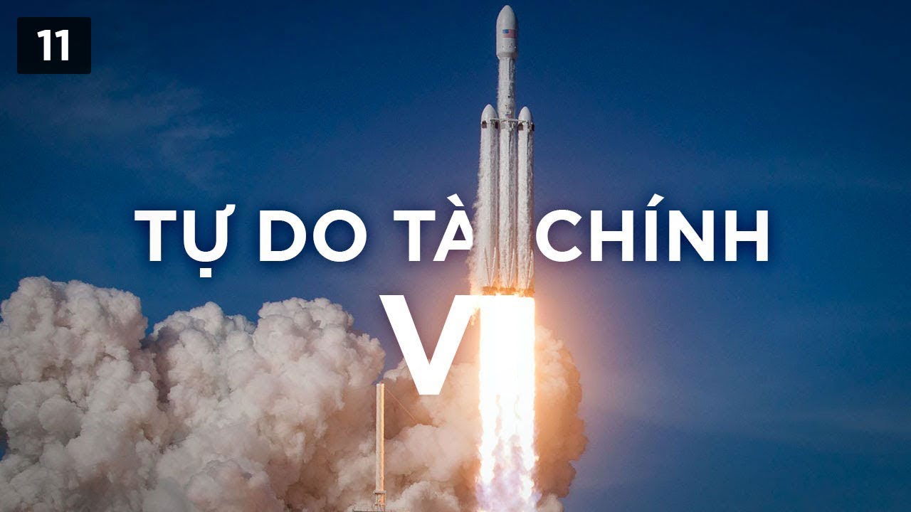 Outline Video Hành trình tự do tài chính - Phần 6