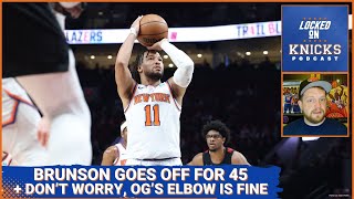 The Knicks Beat Up On the Lowly Blazers as Jalen Brunson Drops a Very Casual 45 Points