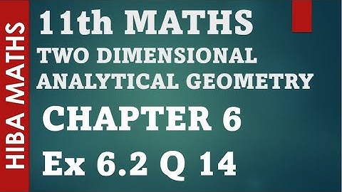 11th maths chapter 6 exercise 6.2 question 14 two dimensional analytical geometry tn syllabus