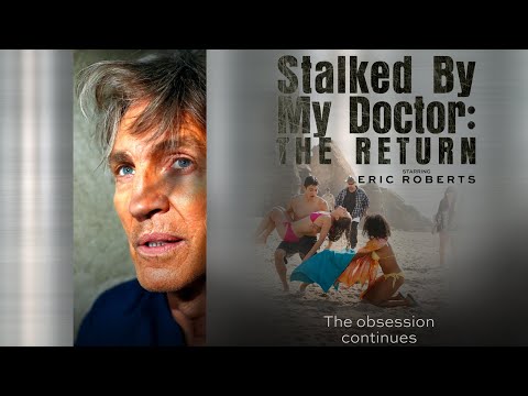 Stalked By My Doctor: The Return - Full Movie