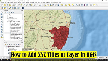 QGIS Tutorials 14: How to Add XYZ Tiles in QGIS | QGIS Beginners