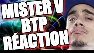 MISTER V - BTP | REACTION | FRENCH RAP REACTION