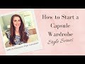 How to Create a Capsule Wardrobe // Intro to a Style Series