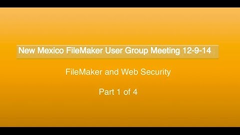 FileMaker Pro Advanced - Web security and FileMaker Pro Part 1