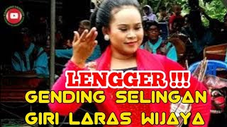 LENGGER !!! GENDING SELINGAN : GIRI LARAS WIJAYA Live KEMBANG ABANG 29042023