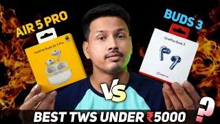 OnePlus Buds 3 Vs Realme Buds Air 5 Pro Detailed Comparison After Long Usage || Best TWS Under ₹5000