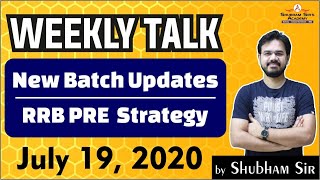 Weekly Talk || Shubham Sir || July 19, 2020