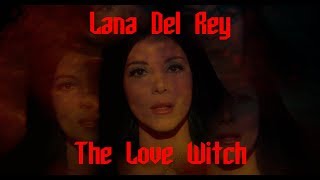 Lana Del Rey - In My Feelings (The Love Witch) Resimi