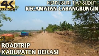 Roadtrip Menjelajahi Kecamatan Cabangbungin, Kabupaten Bekasi • Menyusuri Sampai Pelosok [4K]