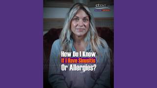 Sinusitis and allergies can sometimes cause similar symptoms