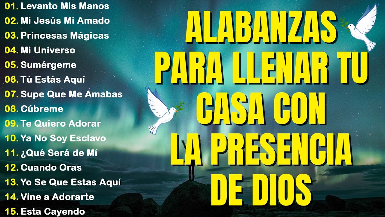 MUSICA CRISTIANA QUE REFRESCAN EL CORAZON Y EL ALMA - ALABANZA Y ADORACIÓN DE LA MAÑANA PARA#musica