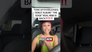TONE STITH DEBUT ALBUM “THE EDGE” Released ‼️‼️ #tonestith #rnb  #chrisbrownofficial #usher