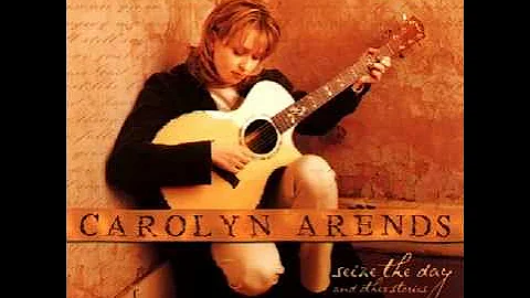 Carolyn Arends - Seize the Day