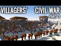 Minecraft  villagers civil war  part 3