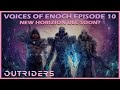 Voices of Enoch | Outriders Podcast Episode 10 | New Horizon DLC Coming Soon?