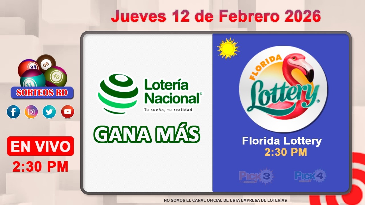Lotería Nacional Gana Más y Florida  Lottery en VIVO │Jueves 12 de Febrero 2026– 2:30 PM