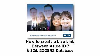 Fargo Asure ID Software: How to Create Live Link between Asure ID and SQL