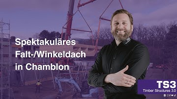 Spektakuläres Falt-/Winkeldach in Chamblon – so revolutioniert TS3 den Holzbau!