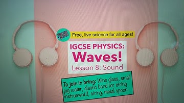 IGCSE Physics: Waves 8: Sound!