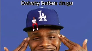 dababy before drugs vs after drugs