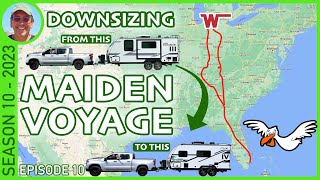 Downsizing to a Smaller Trailer: Maiden Voyage  RV Travel  Season 10 (2023) Episode 10