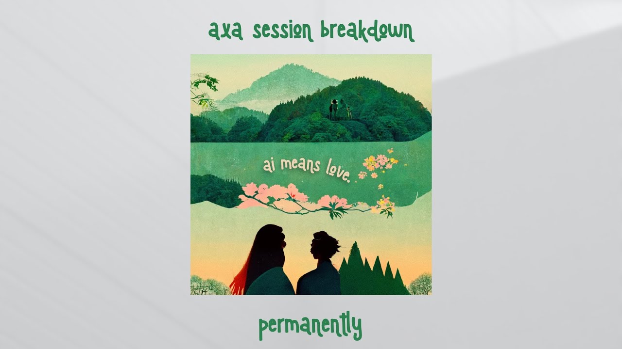 AxA Session Breakdown 2 Permanently YouTube
