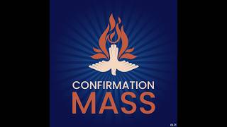 Youth Confirmation Mass @ Nativity 5-3-2026 11AM LS