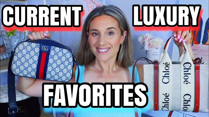 LUXURY ITEMS I'VE BEEN LOVING LATELY - MOSTLY HANDBAGS
