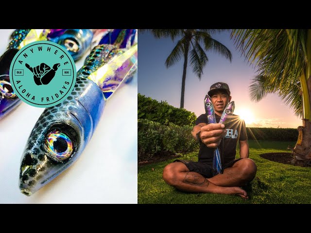 Anywhere #AlohaFridays - Fishing Lure with Tsutomu 