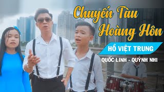 Chuyến Tàu Hoàng Hôn | Hồ Việt Trung ft Bé Quốc Linh và bé Quỳnh Nhi ( Official MV) chords