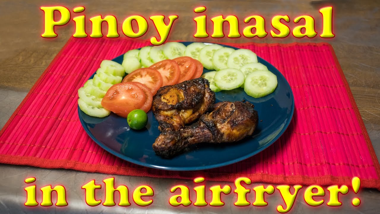 CHICKEN INASAL IN THE AIRFRYER!!!! YouTube