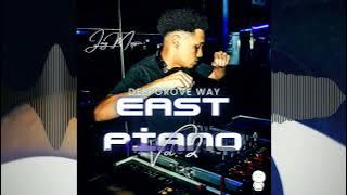 Jay Music Presents : EAST PIANO VOL.2 (DeepGrove Way) | EXCLUSIVES |