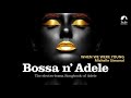 Bossa n´ Adele - Electro-bossa songbook of Adele