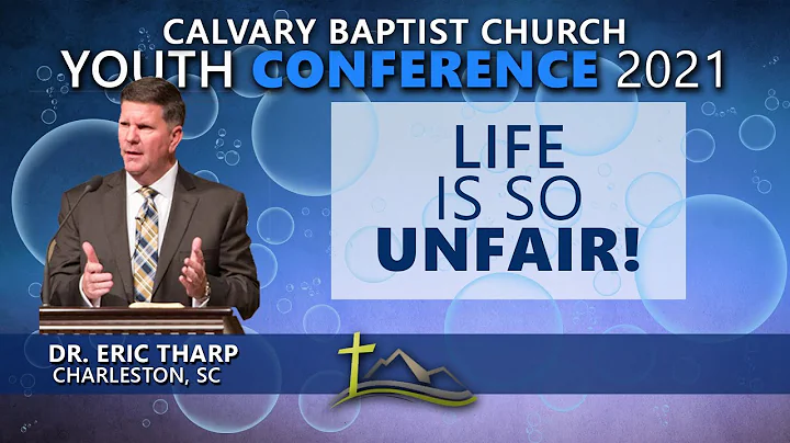 Life Is So Unfair - Dr. Eric Tharp