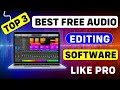 Top 3 best audio editing software for pc free  best audio recording software for pc  audio editing