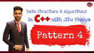 Pattern 4| Data Structures Algorithms in C++