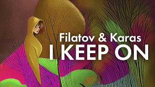 Filatov & Karas - I Keep On | Ai Lyric Video