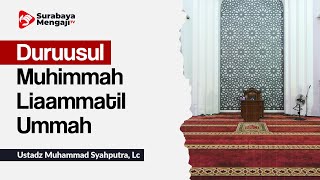 Pelajaran Penting Bagi Segenap Umat Islam (04) - Ustadz Muhammad Syahputra, Lc