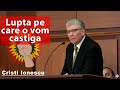 Cristi Ionescu - Lupta pe care o vom castiga | Predica